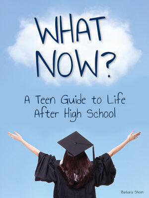 cover image of What Now? A Teen Guide to Life After High School